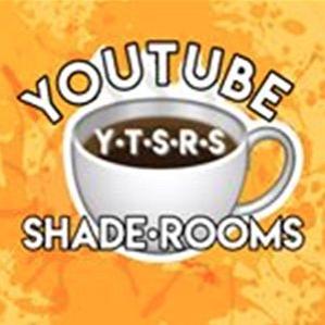 Age Of YouTubeShadeRooms biography